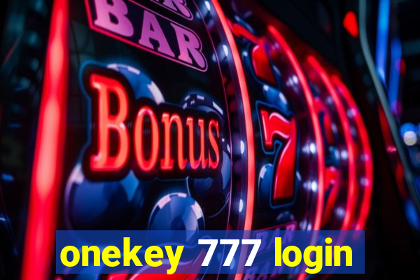 onekey 777 login